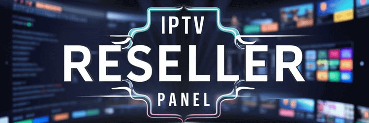 IPTV Reseller